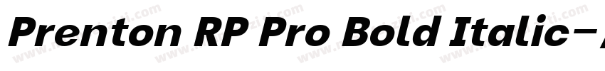 Prenton RP Pro Bold Italic字体转换